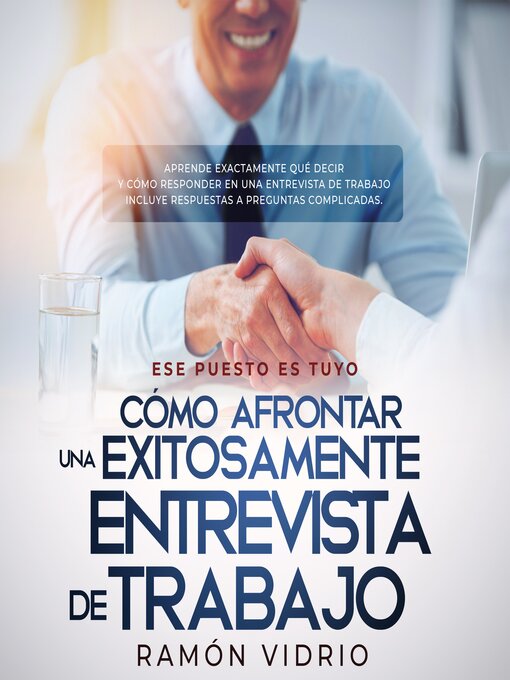Title details for Cómo afrontar exitosamente una entrevista de trabajo by Ramón Vidrio - Wait list
